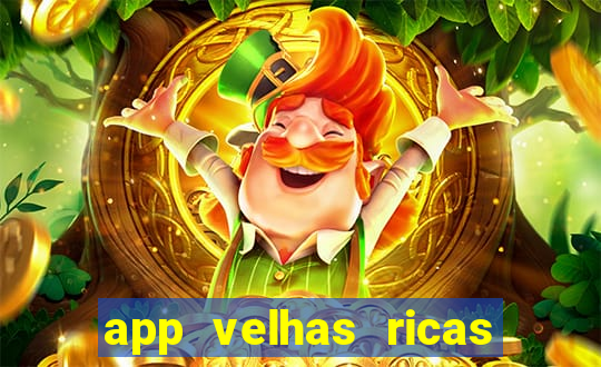 app velhas ricas do pix